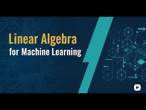 Master Linear Algebra for Machine Learning — Complete Foundations Course by Study Simplified